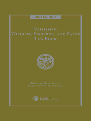 cover image of Mississippi Wildlife, Fisheries and Parks Law Book